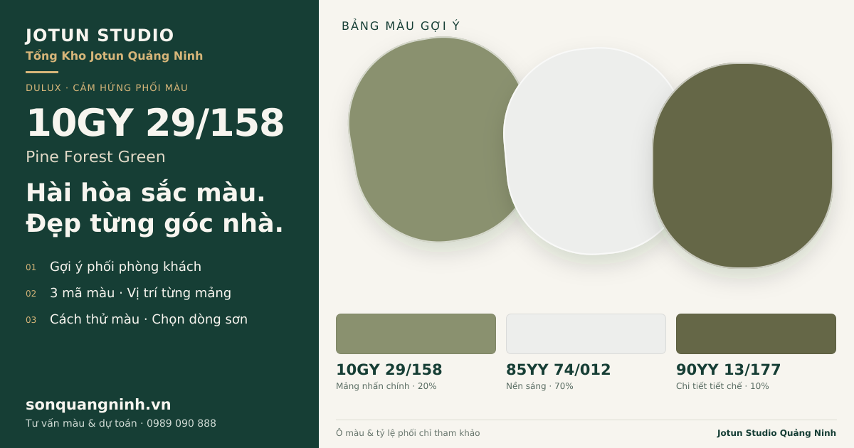 Dulux 10GY 29/158 Pine Forest Green · Phòng khách · Bộ phối 10GY 29/158 + 85YY 74/012 + 90YY 13/177. Bảng màu gợi ý; ảnh chỉ tham khảo.