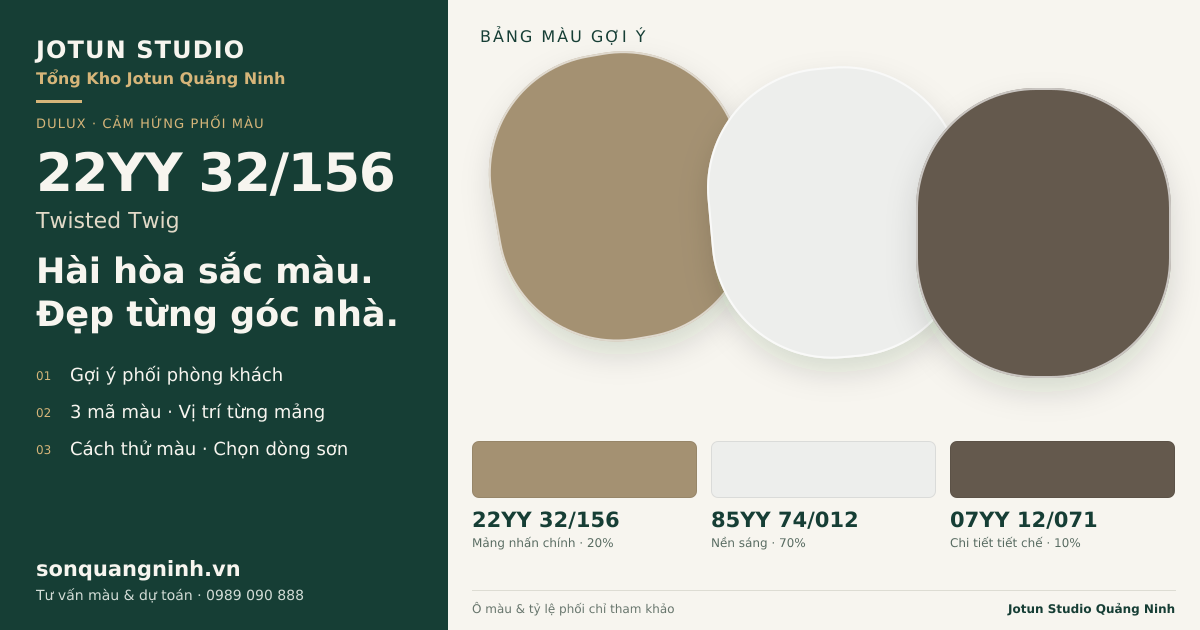 Dulux 22YY 32/156 Twisted Twig · Phòng khách · Bộ phối 22YY 32/156 + 85YY 74/012 + 07YY 12/071. Bảng màu gợi ý; ảnh chỉ tham khảo.