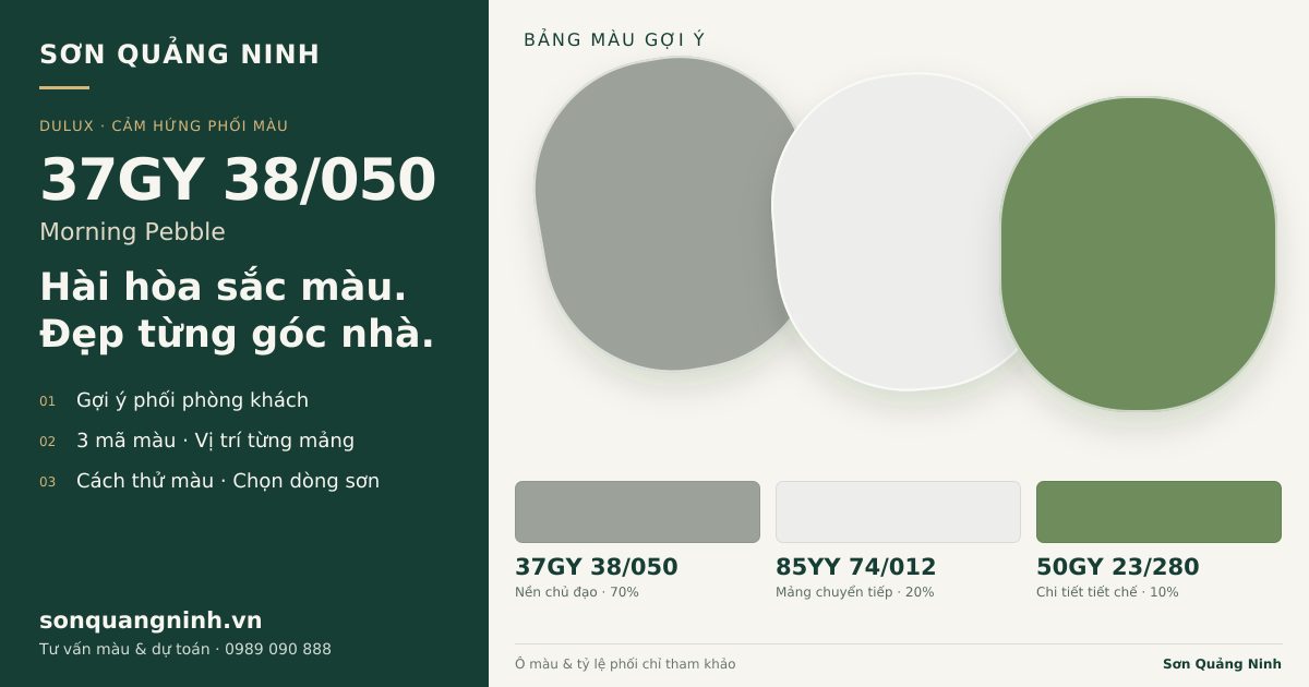 Dulux 37GY 38/050 Morning Pebble · Phòng khách · Bộ phối 37GY 38/050 + 85YY 74/012 + 50GY 23/280. Bảng màu gợi ý; ảnh chỉ tham khảo.