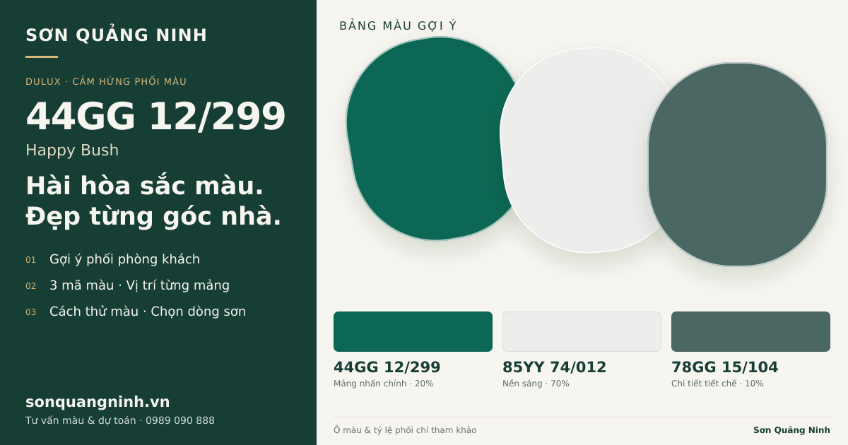 Dulux 44GG 12/299 Happy Bush · Phòng khách · Bộ phối 44GG 12/299 + 85YY 74/012 + 78GG 15/104. Bảng màu gợi ý; ảnh chỉ tham khảo.