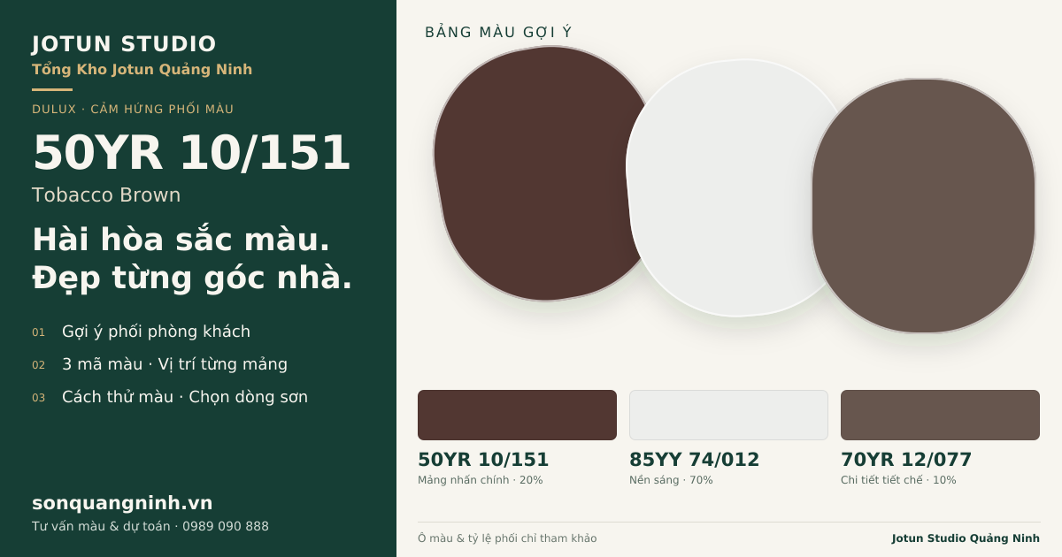 Dulux 50YR 10/151 Tobacco Brown · Phòng khách · Bộ phối 50YR 10/151 + 85YY 74/012 + 70YR 12/077. Bảng màu gợi ý; ảnh chỉ tham khảo.