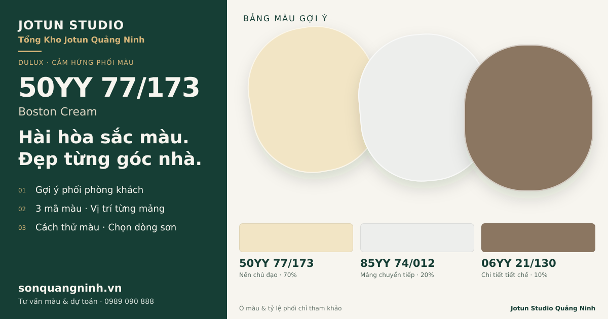 Dulux 50YY 77/173 Boston Cream · Phòng khách · Bộ phối 50YY 77/173 + 85YY 74/012 + 06YY 21/130. Bảng màu gợi ý; ảnh chỉ tham khảo.