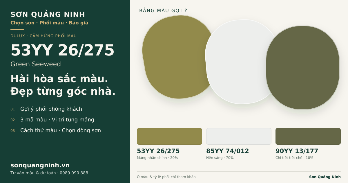 Dulux 53YY 26/275 Green Seeweed · Phòng khách · Bộ phối 53YY 26/275 + 85YY 74/012 + 90YY 13/177. Bảng màu gợi ý; ảnh chỉ tham khảo.