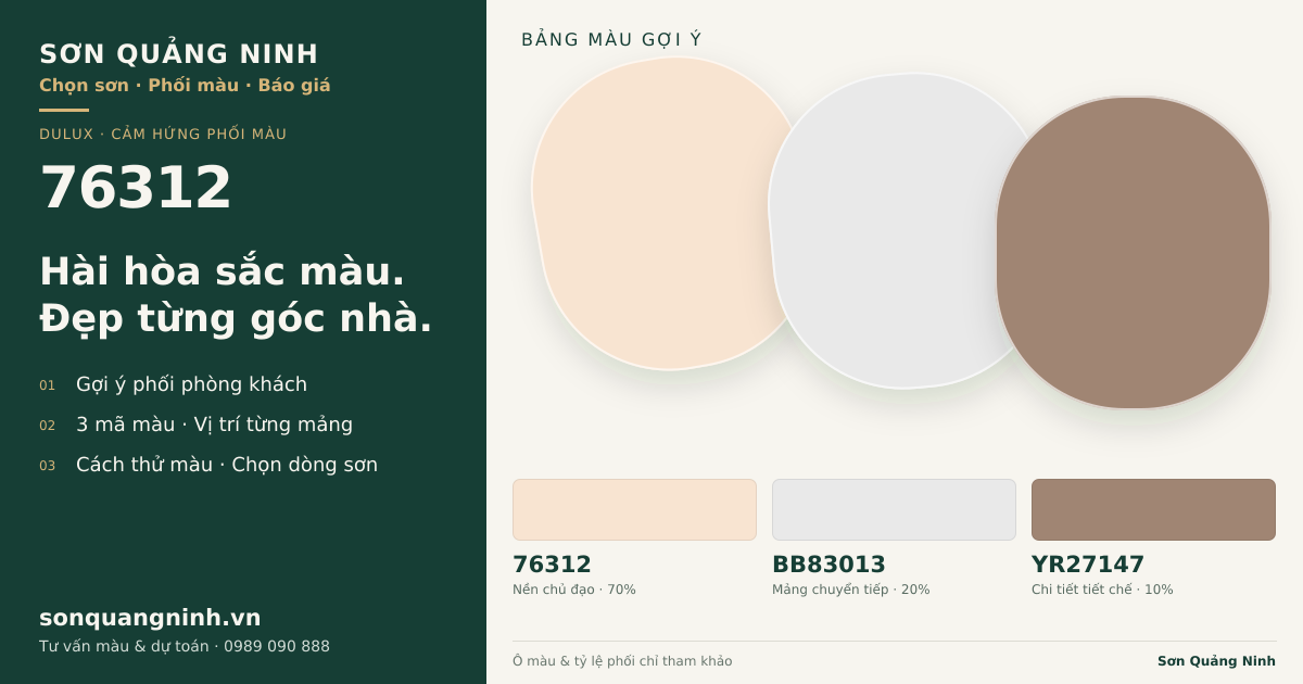 Dulux 76312 · Phòng khách · Bộ phối 76312 + BB83013 + YR27147. Bảng màu gợi ý; ảnh chỉ tham khảo.
