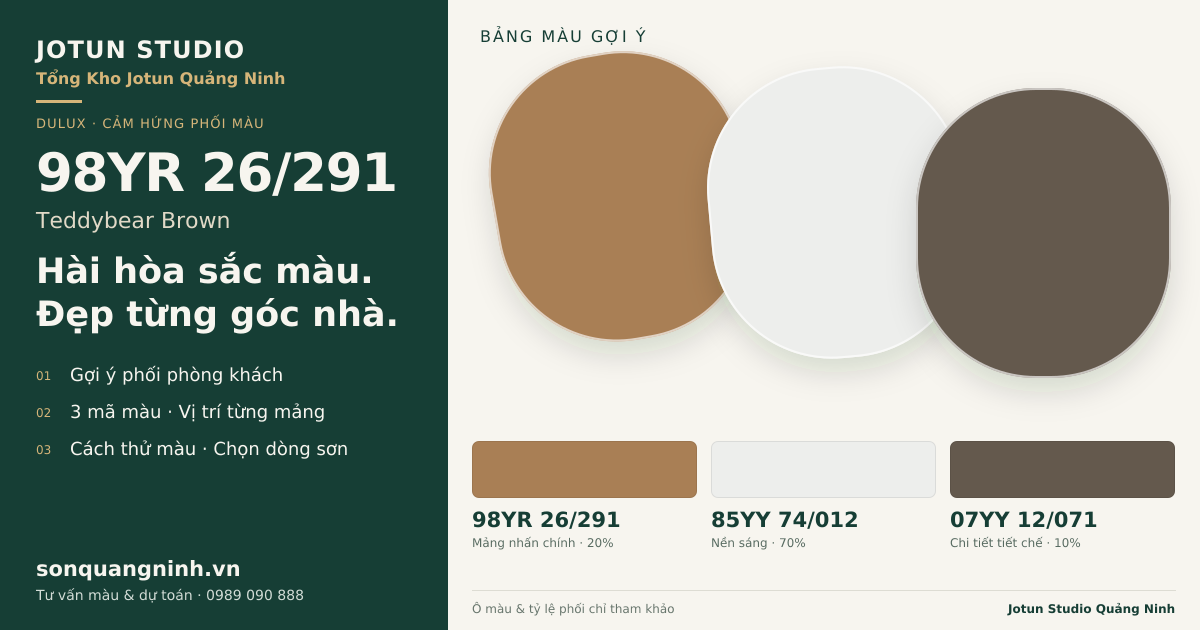 Dulux 98YR 26/291 Teddybear Brown · Phòng khách · Bộ phối 98YR 26/291 + 85YY 74/012 + 07YY 12/071. Bảng màu gợi ý; ảnh chỉ tham khảo.