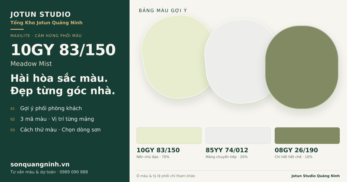 Maxilite 10GY 83/150 Meadow Mist · Phòng khách · Bộ phối 10GY 83/150 + 85YY 74/012 + 08GY 26/190. Bảng màu gợi ý; ảnh chỉ tham khảo.