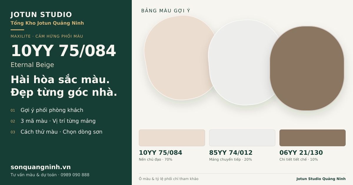 Maxilite 10YY 75/084 Eternal Beige · Phòng khách · Bộ phối 10YY 75/084 + 85YY 74/012 + 06YY 21/130. Bảng màu gợi ý; ảnh chỉ tham khảo.