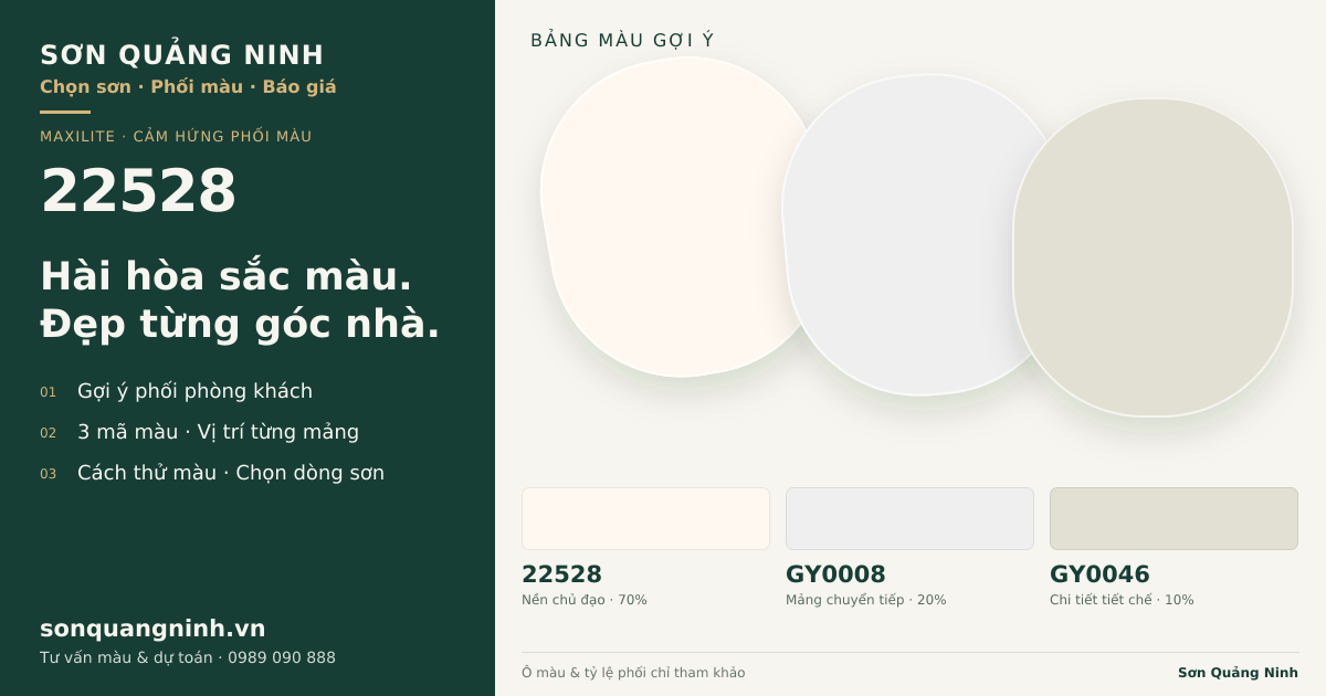 Maxilite 22528 · Phòng khách · Bộ phối 22528 + GY0008 + GY0046. Bảng màu gợi ý; ảnh chỉ tham khảo.