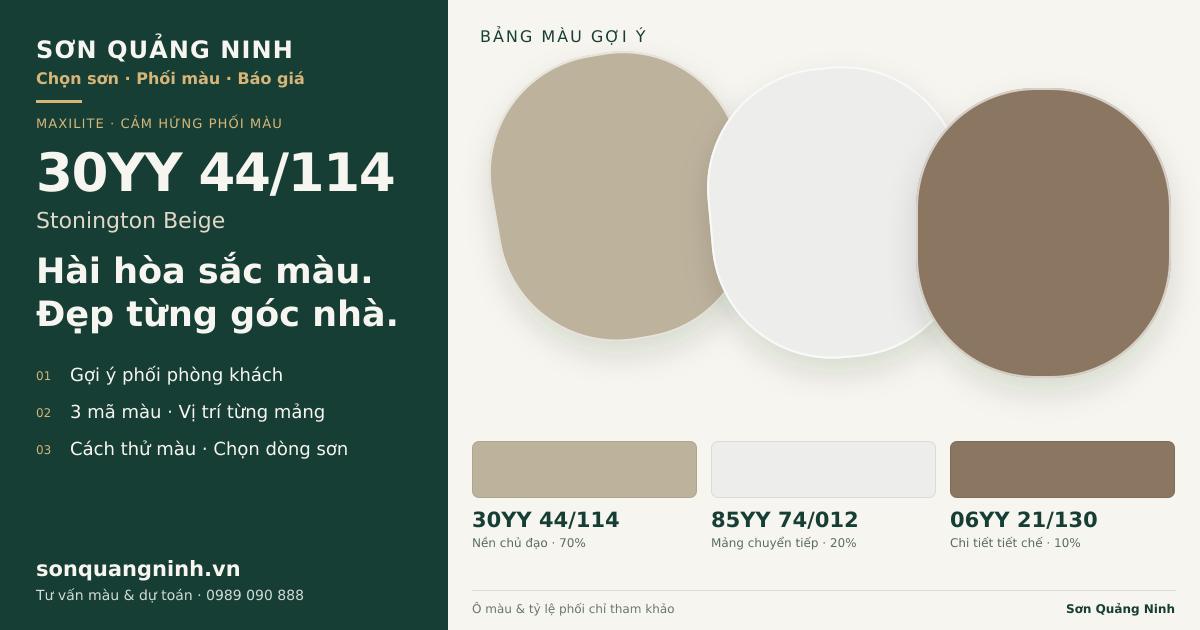 Maxilite 30YY 44/114 Stonington Beige · Phòng khách · Bộ phối 30YY 44/114 + 85YY 74/012 + 06YY 21/130. Bảng màu gợi ý; ảnh chỉ tham khảo.