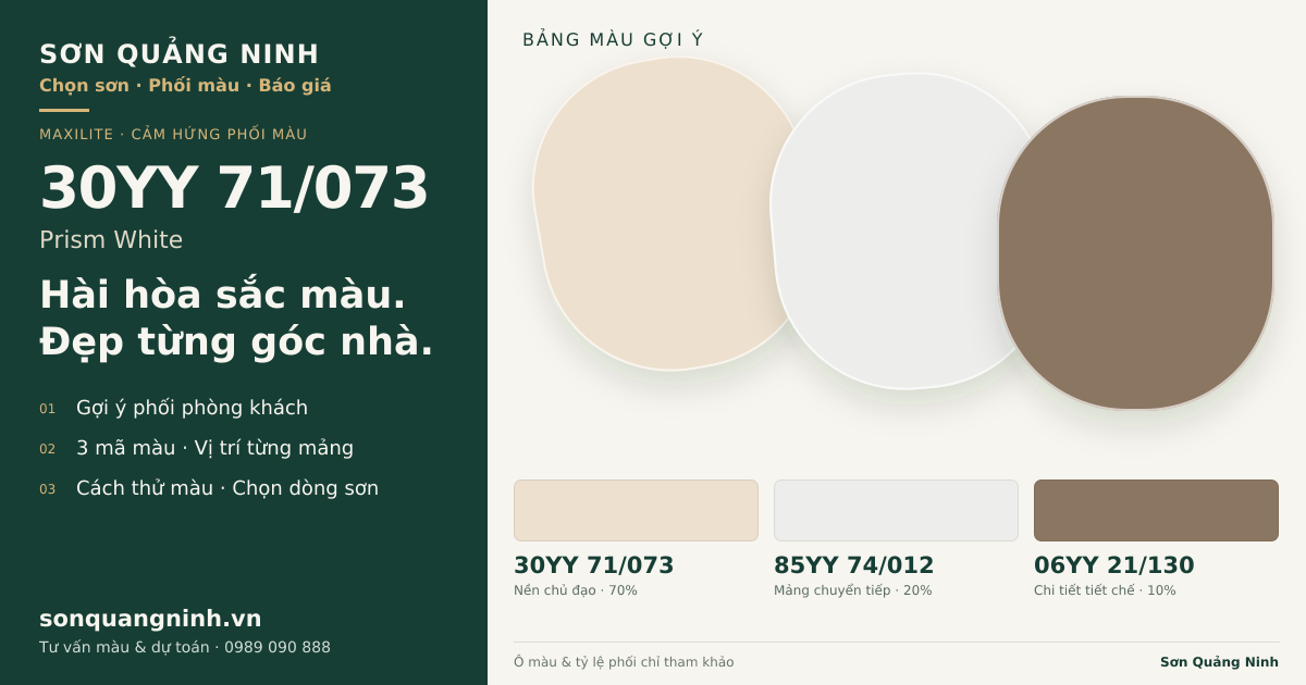 Maxilite 30YY 71/073 Prism White · Phòng khách · Bộ phối 30YY 71/073 + 85YY 74/012 + 06YY 21/130. Bảng màu gợi ý; ảnh chỉ tham khảo.