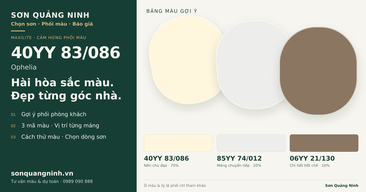 Maxilite 40YY 83/086 Ophelia · Phòng khách · Bộ phối 40YY 83/086 + 85YY 74/012 + 06YY 21/130. Bảng màu gợi ý; ảnh chỉ tham khảo.