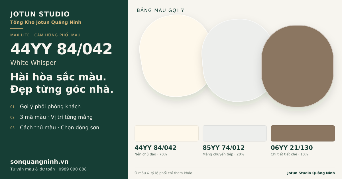 Maxilite 44YY 84/042 White Whisper · Phòng khách · Bộ phối 44YY 84/042 + 85YY 74/012 + 06YY 21/130. Bảng màu gợi ý; ảnh chỉ tham khảo.