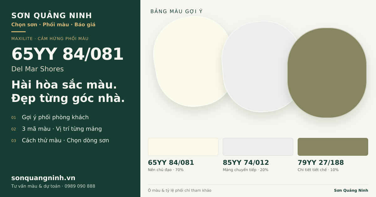 Maxilite 65YY 84/081 Del Mar Shores · Phòng khách · Bộ phối 65YY 84/081 + 85YY 74/012 + 79YY 27/188. Bảng màu gợi ý; ảnh chỉ tham khảo.