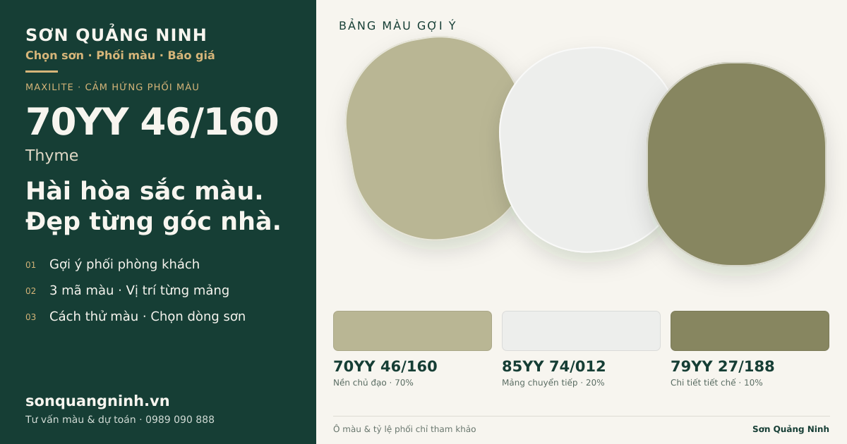 Maxilite 70YY 46/160 Thyme · Phòng khách · Bộ phối 70YY 46/160 + 85YY 74/012 + 79YY 27/188. Bảng màu gợi ý; ảnh chỉ tham khảo.