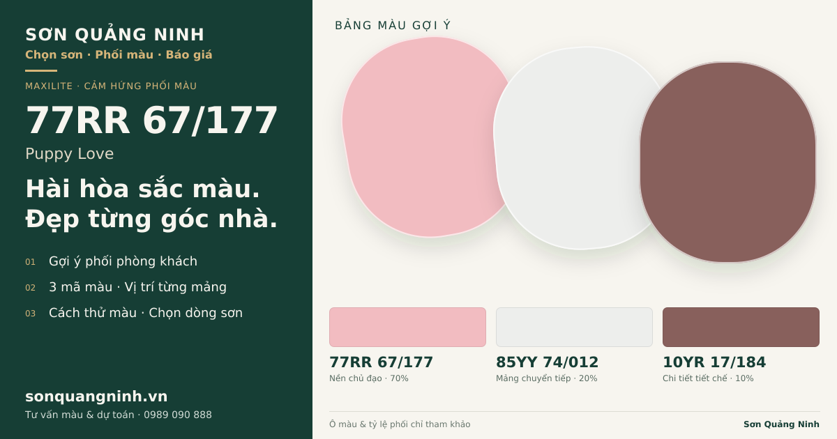 Maxilite 77RR 67/177 Puppy Love · Phòng khách · Bộ phối 77RR 67/177 + 85YY 74/012 + 10YR 17/184. Bảng màu gợi ý; ảnh chỉ tham khảo.
