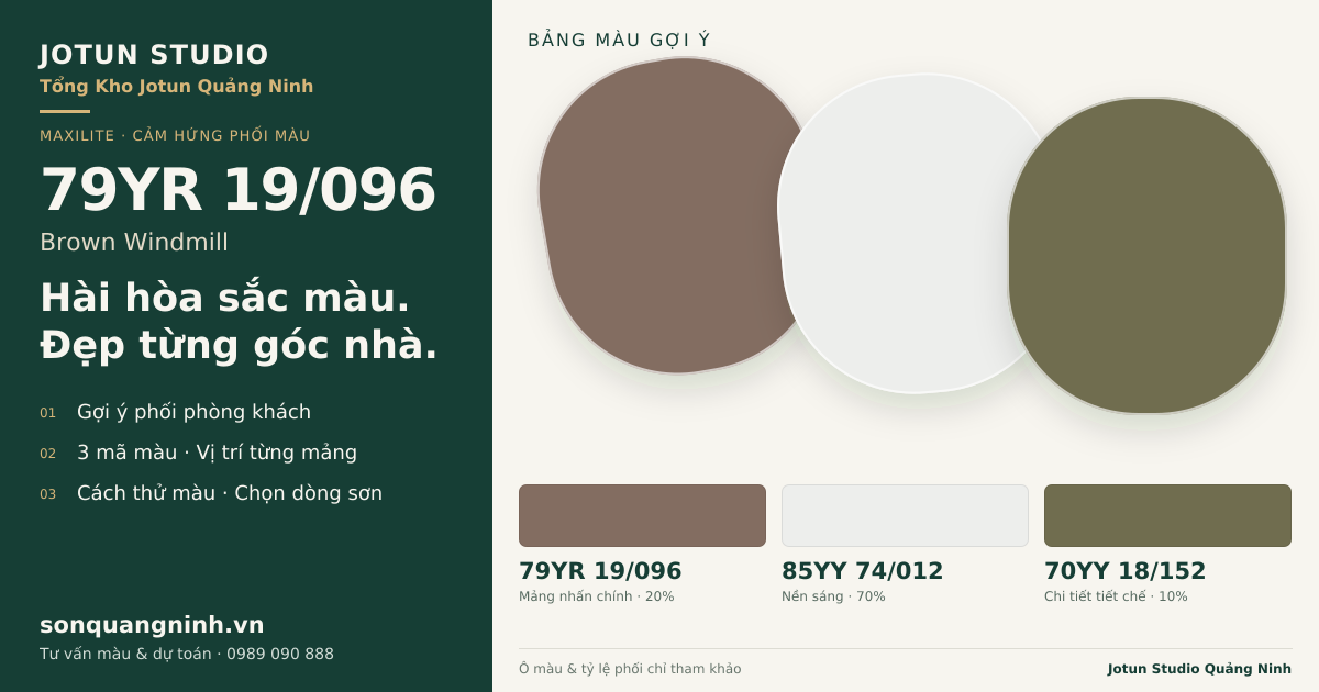 Maxilite 79YR 19/096 Brown Windmill · Phòng khách · Bộ phối 79YR 19/096 + 85YY 74/012 + 70YY 18/152. Bảng màu gợi ý; ảnh chỉ tham khảo.