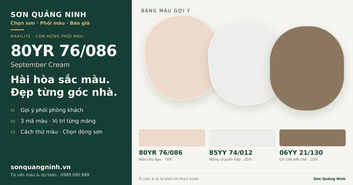 Maxilite 80YR 76/086 September Cream · Phòng khách · Bộ phối 80YR 76/086 + 85YY 74/012 + 06YY 21/130. Bảng màu gợi ý; ảnh chỉ tham khảo.