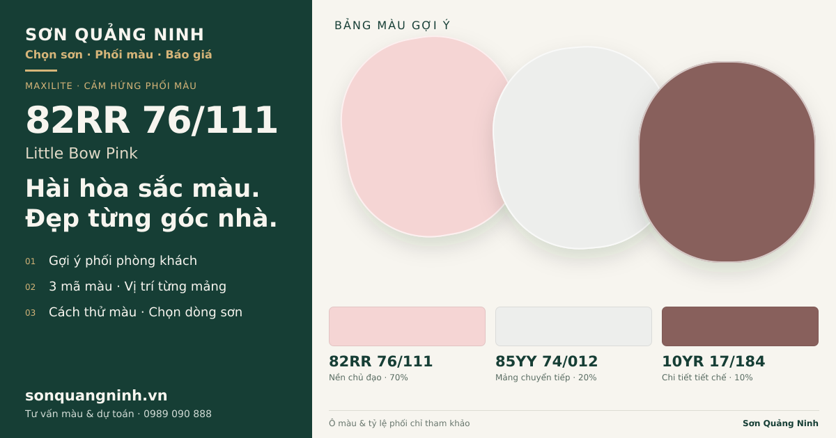 Maxilite 82RR 76/111 Little Bow Pink · Phòng khách · Bộ phối 82RR 76/111 + 85YY 74/012 + 10YR 17/184. Bảng màu gợi ý; ảnh chỉ tham khảo.