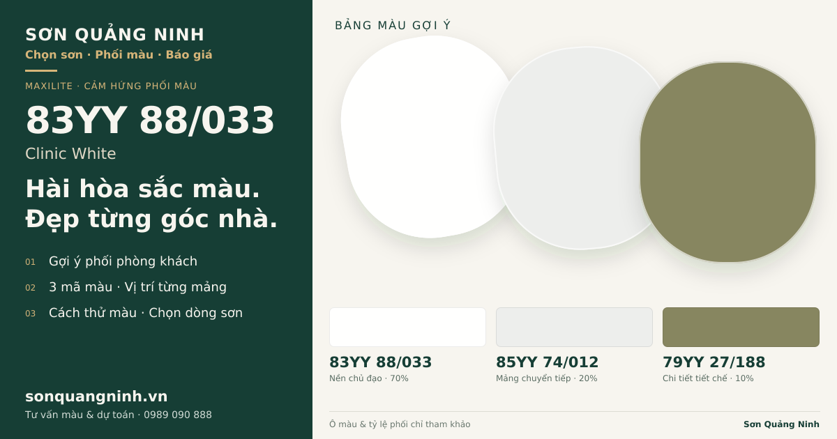 Maxilite 83YY 88/033 Clinic White · Phòng khách · Bộ phối 83YY 88/033 + 85YY 74/012 + 79YY 27/188. Bảng màu gợi ý; ảnh chỉ tham khảo.