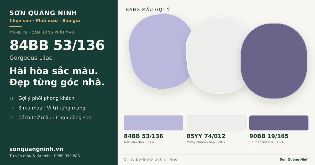 Maxilite 84BB 53/136 Gorgeous Lilac · Phòng khách · Bộ phối 84BB 53/136 + 85YY 74/012 + 90BB 19/165. Bảng màu gợi ý; ảnh chỉ tham khảo.