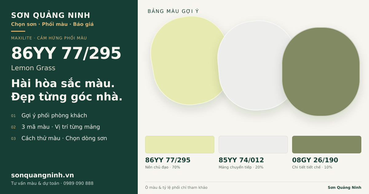 Maxilite 86YY 77/295 Lemon Grass · Phòng khách · Bộ phối 86YY 77/295 + 85YY 74/012 + 08GY 26/190. Bảng màu gợi ý; ảnh chỉ tham khảo.
