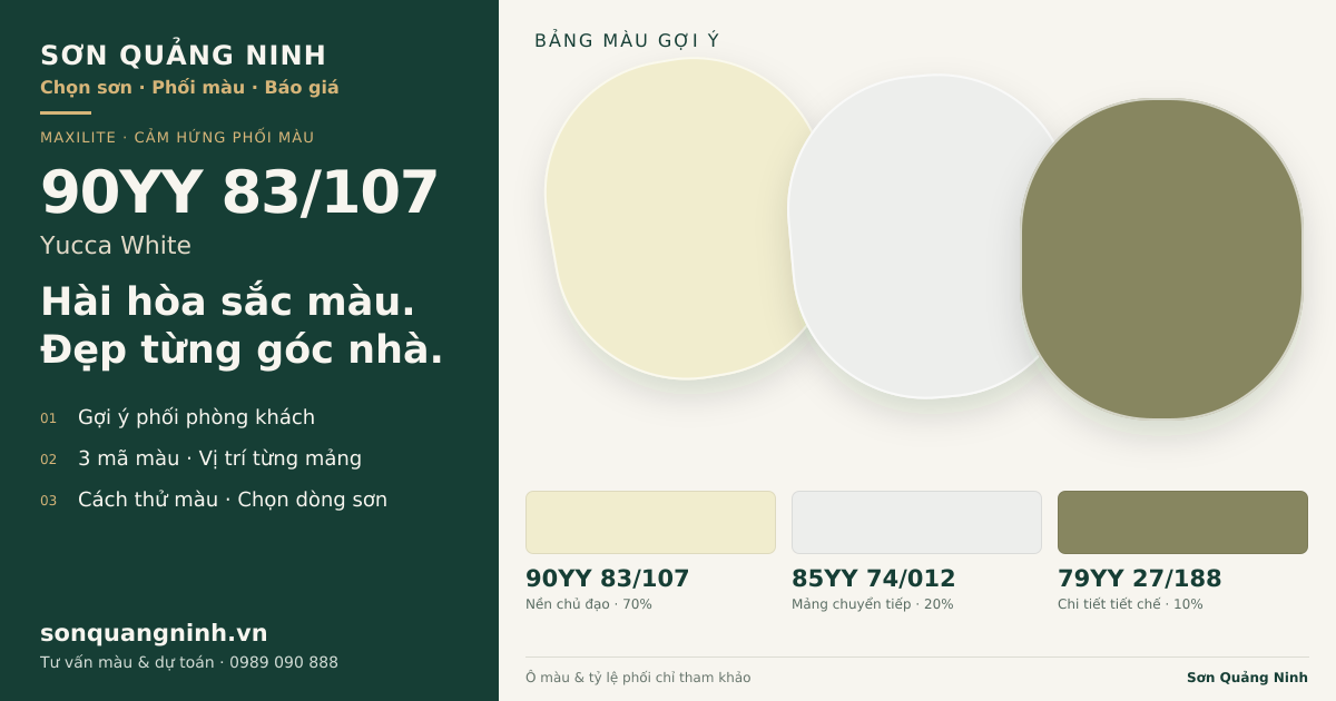 Maxilite 90YY 83/107 Yucca White · Phòng khách · Bộ phối 90YY 83/107 + 85YY 74/012 + 79YY 27/188. Bảng màu gợi ý; ảnh chỉ tham khảo.