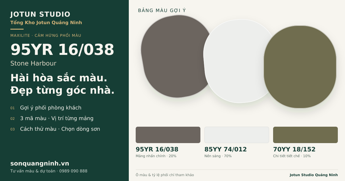 Maxilite 95YR 16/038 Stone Harbour · Phòng khách · Bộ phối 95YR 16/038 + 85YY 74/012 + 70YY 18/152. Bảng màu gợi ý; ảnh chỉ tham khảo.