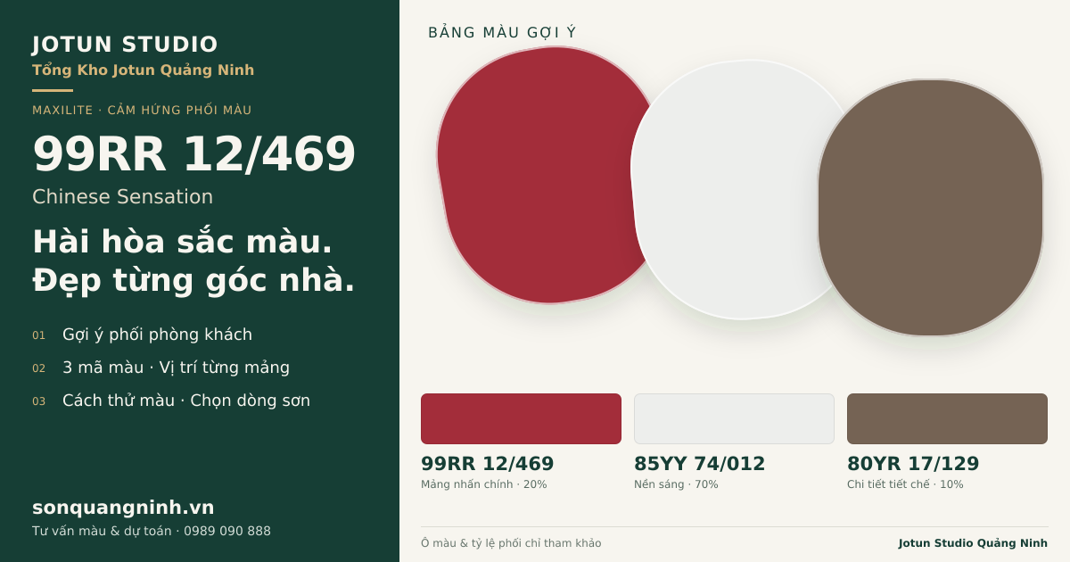 Maxilite 99RR 12/469 Chinese Sensation · Phòng khách · Bộ phối 99RR 12/469 + 85YY 74/012 + 80YR 17/129. Bảng màu gợi ý; ảnh chỉ tham khảo.