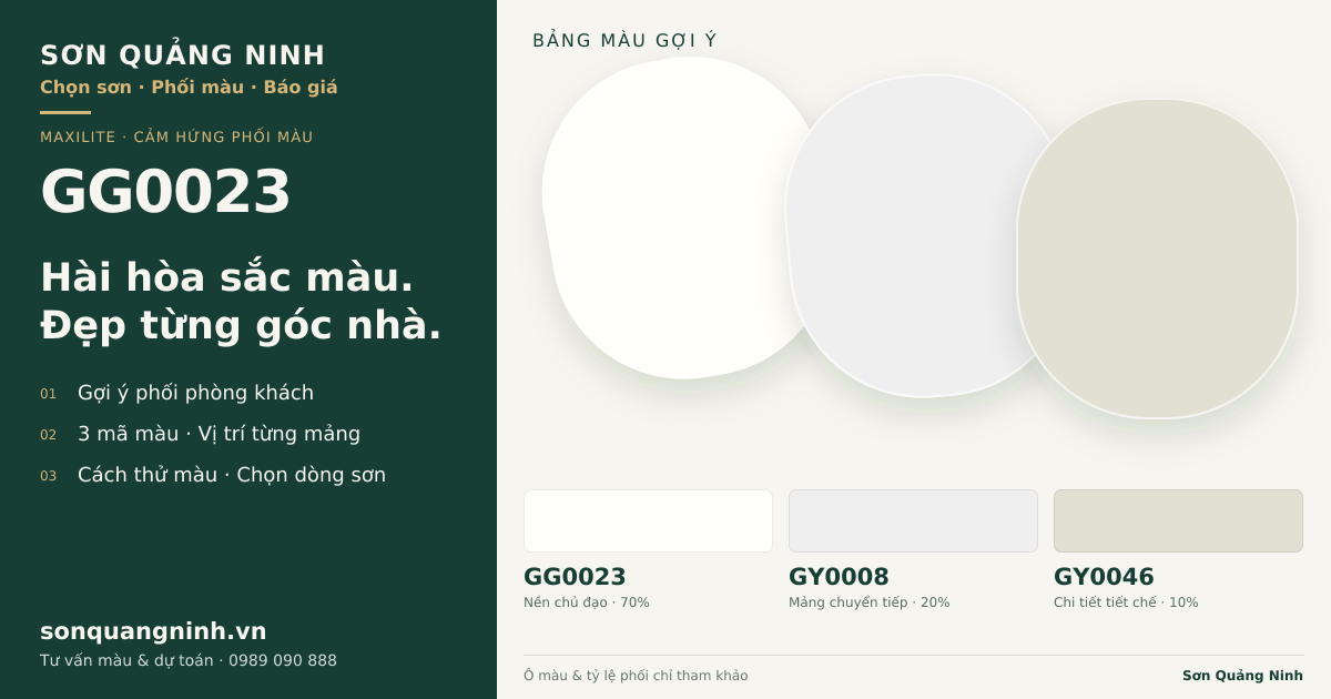 Maxilite GG0023 · Phòng khách · Bộ phối GG0023 + GY0008 + GY0046. Bảng màu gợi ý; ảnh chỉ tham khảo.