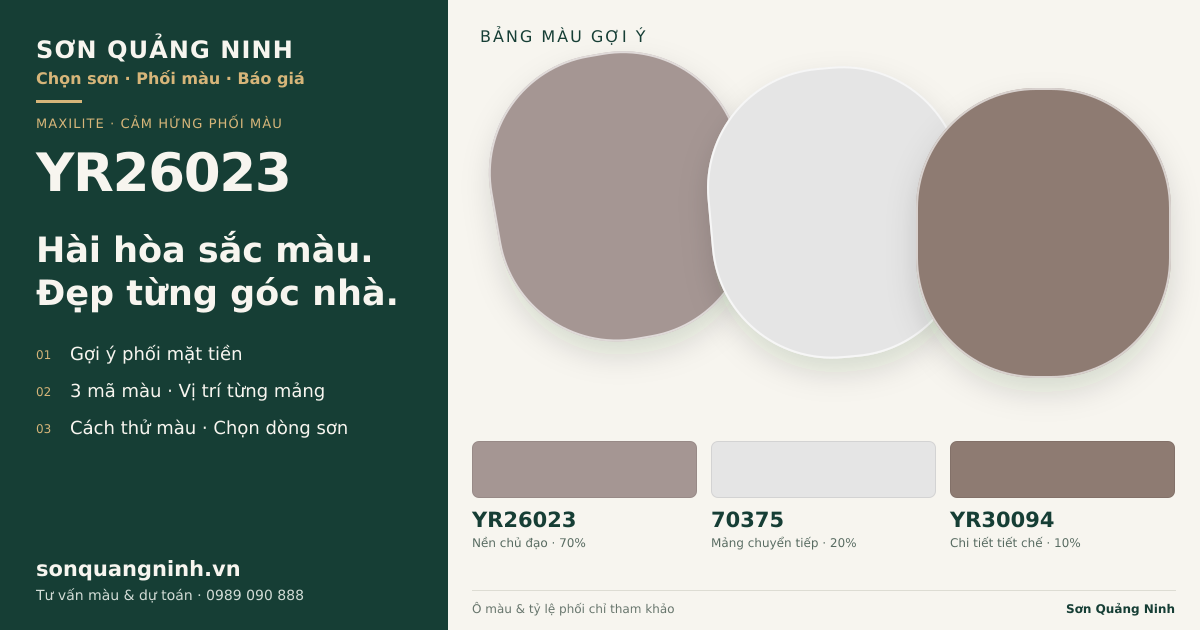 Maxilite YR26023 · Mặt tiền · Bộ phối YR26023 + 70375 + YR30094. Bảng màu gợi ý; ảnh chỉ tham khảo.